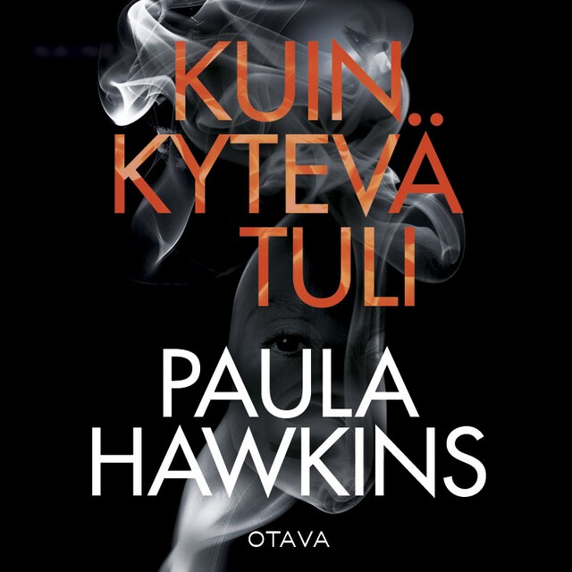 Book cover for Kuin kytevä tuli