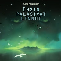 Ensin palasivat linnut