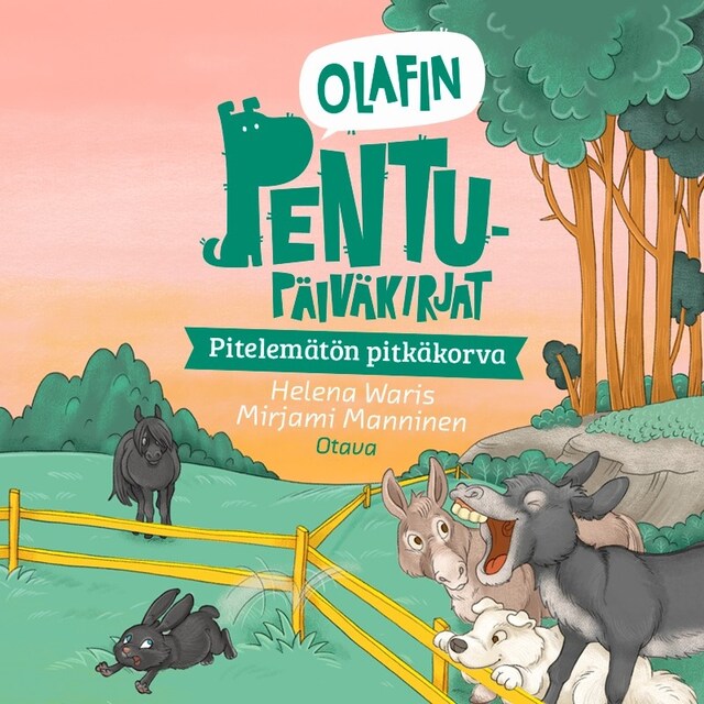 Couverture de livre pour Olafin pentupäiväkirjat - Pitelemätön pitkäkorva