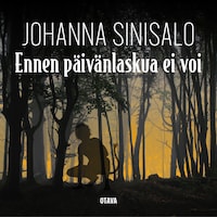 Ennen päivänlaskua ei voi