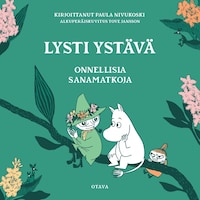 Lysti ystävä - Onnellisia sanamatkoja