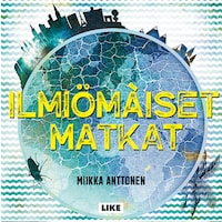 Ilmiömäiset matkat