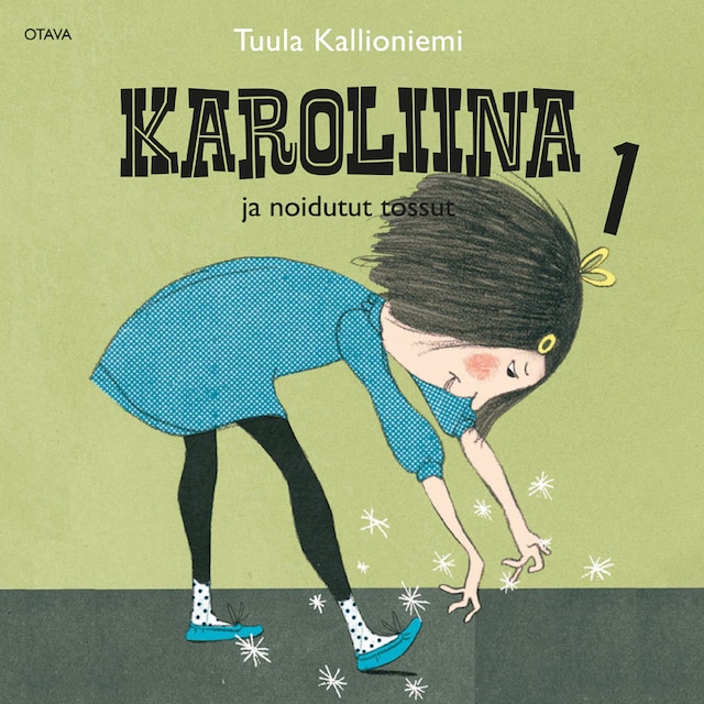 Book cover for Karoliina ja noidutut tossut