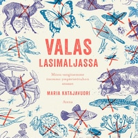 Valas lasimaljassa
