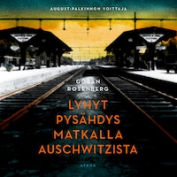 Lyhyt pysähdys matkalla Auschwitzista