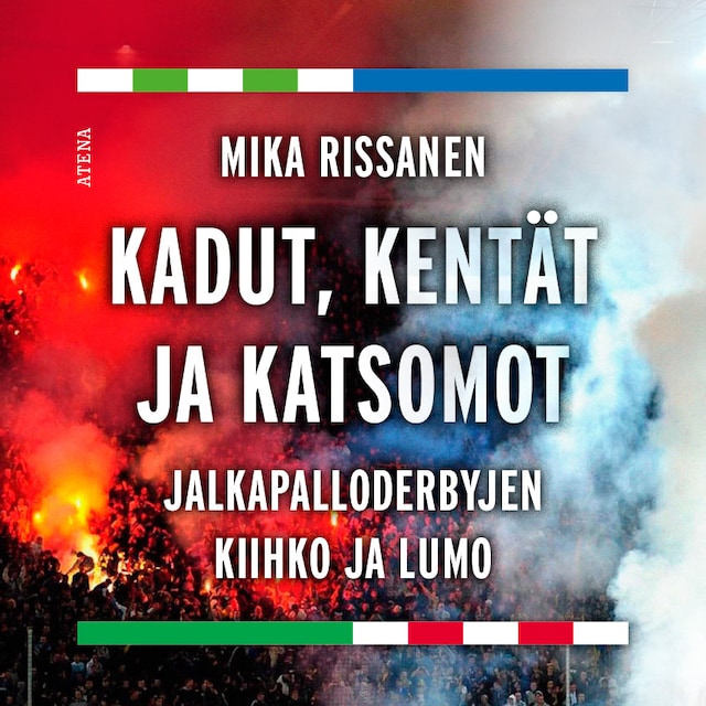 Copertina del libro per Kadut, kentät ja katsomot