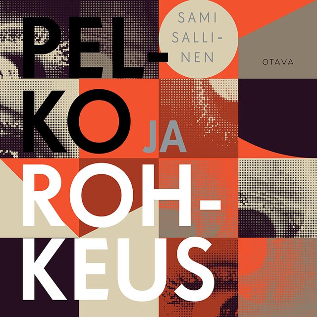 Book cover for Pelko ja rohkeus