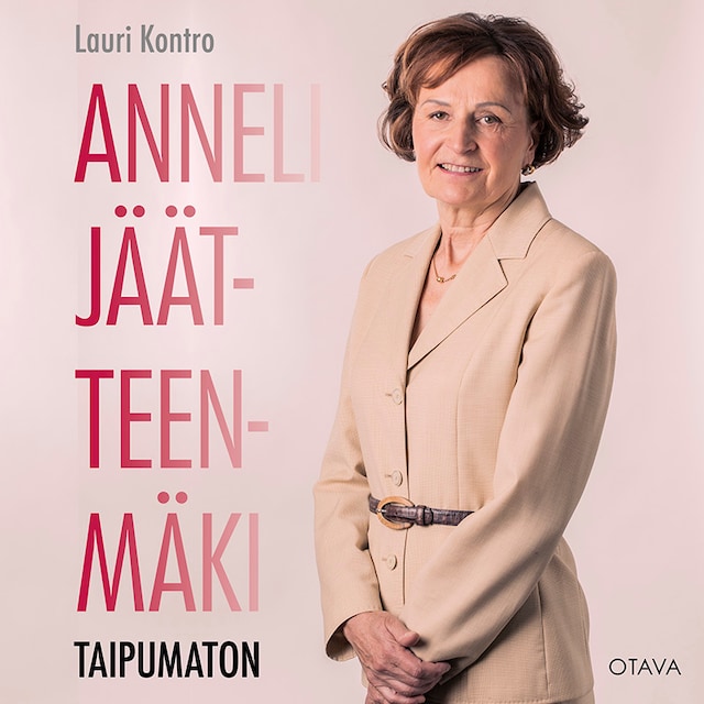 Book cover for Anneli Jäätteenmäki – Taipumaton