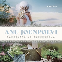 Rakkautta ja raekuuroja