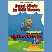 Jussi Jänis ja Olli Orava tapaavat noitamummon