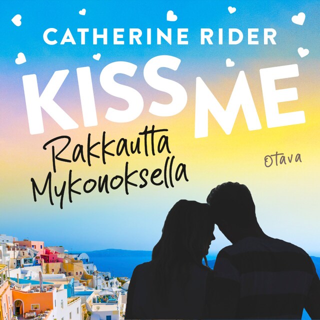 Book cover for Kiss Me – Rakkautta Mykonoksella