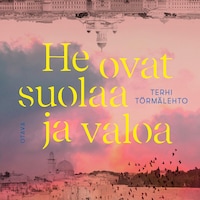 He ovat suolaa ja valoa