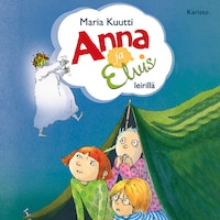Anna ja Elvis leirillä
