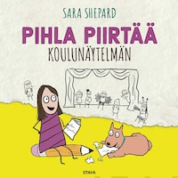 Pihla piirtää koulunäytelmän