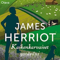 Kaikenkarvaiset ystäväni