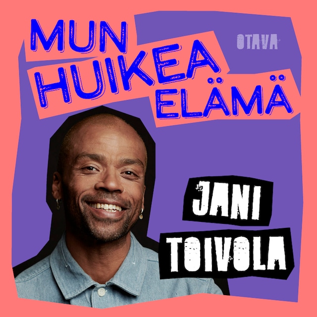 Book cover for Mun huikea elämä - Jani Toivola