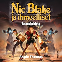 Nic Blake ja ihmeelliset - Anansin kirja