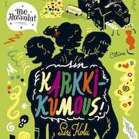Me Rosvolat - Karkkikumous!