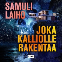 Joka kalliolle rakentaa