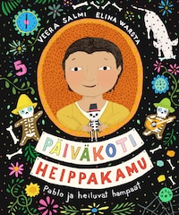 Päiväkoti Heippakamu - Pablo ja heiluvat hampaat