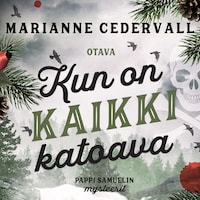 Kun on kaikki katoava