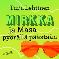 Mirkka ja Masa pyörällä päästään
