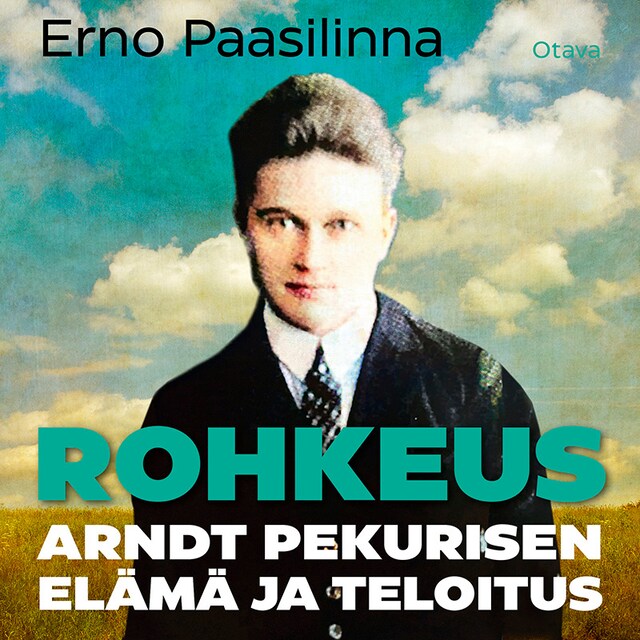 Book cover for Rohkeus: Arndt Pekurisen elämä ja teloitus