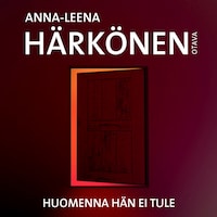 Huomenna hän ei tule