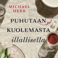 Puhutaan kuolemasta illallisella