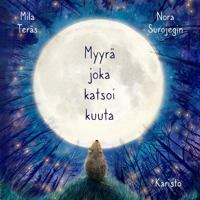 Book cover for Myyrä joka katsoi kuuta