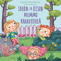 Sulon ja Elsin mummo karkuteillä