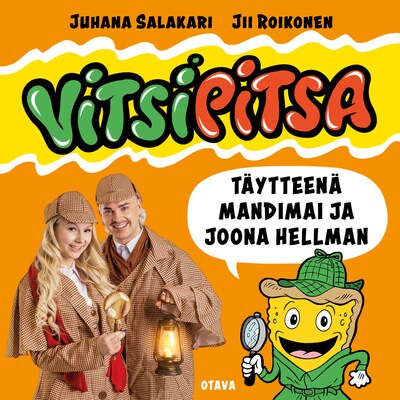 Vitsipitsa - täytteenä Ella ja Helmi - Juhana Salakari - Äänikirja -  E-kirja - BookBeat