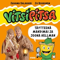 Vitsipitsa – täytteenä Mandimai ja Joona Hellman
