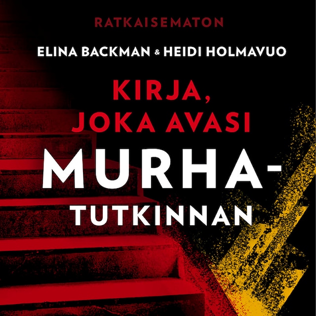 Book cover for Ratkaisematon – Kirja, joka avasi murhatutkinnan