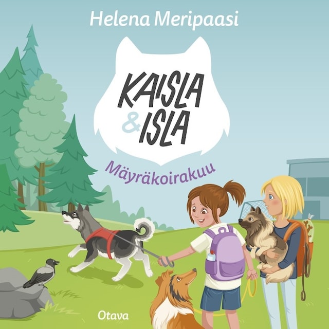 Book cover for Kaisla ja Isla - Mäyräkoirakuu