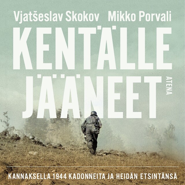 Copertina del libro per Kentälle jääneet