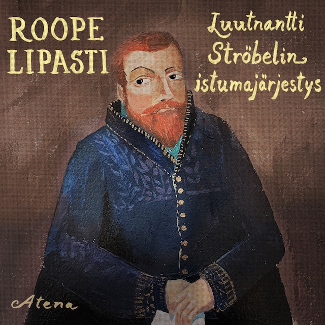 Book cover for Luutnantti Ströbelin istumajärjestys