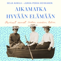 Aikamatka hyvään elämään