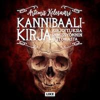 Kannibaalikirja - kirjoituksia ihmissyönnin historiasta
