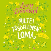 Miltei täydellinen loma