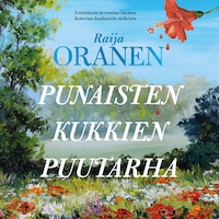 Punaisten kukkien puutarha