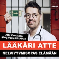 Lääkäri Atte - Selviytymisopas elämään