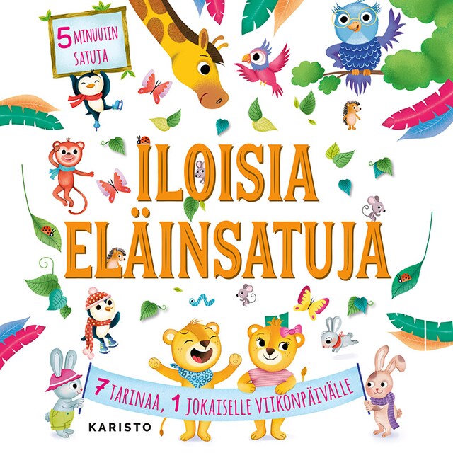 Book cover for Iloisia eläinsatuja