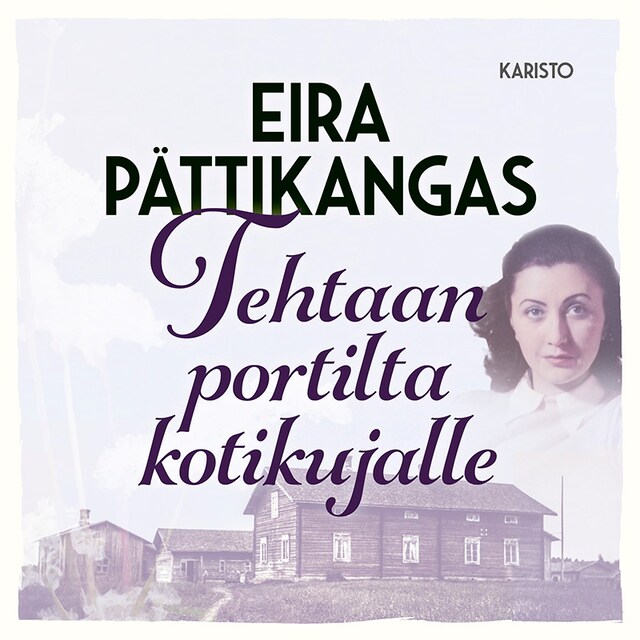 Copertina del libro per Tehtaan portilta kotikujalle