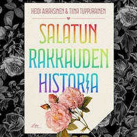 Salatun rakkauden historia