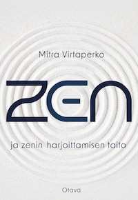 Zen ja zenin harjoittamisen taito
