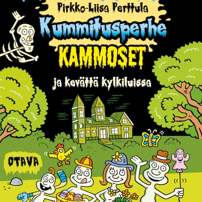 Kummitusperhe Kammoset ja kevättä kylkiluissa