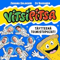 Vitsipitsa - täytteenä Toimistopojat