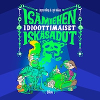 Isämiehen idioottimaiset iskäsadut