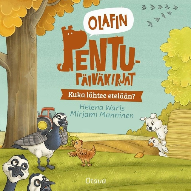 Copertina del libro per Olafin pentupäiväkirjat - Kuka lähtee etelään?